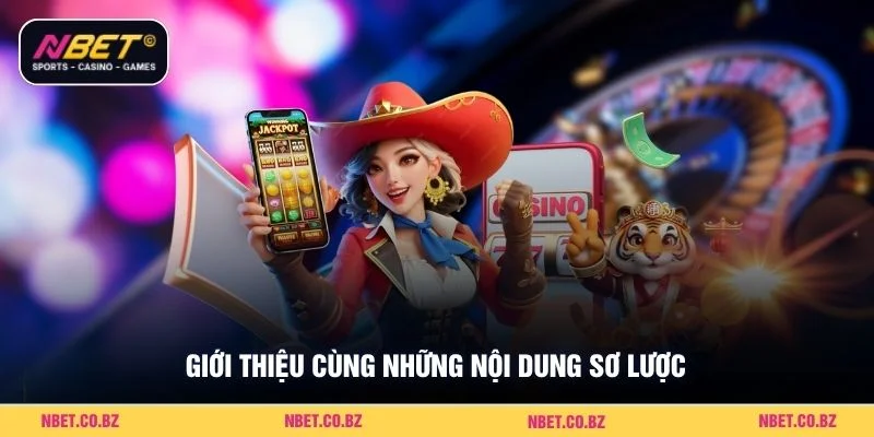 Giới thiệu cùng những nội dung sơ lược